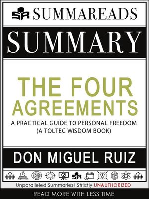 cover image of Summary of the Four Agreements--A Practical Guide to Personal Freedom (A Toltec Wisdom Book) by Don Miguel Ruiz